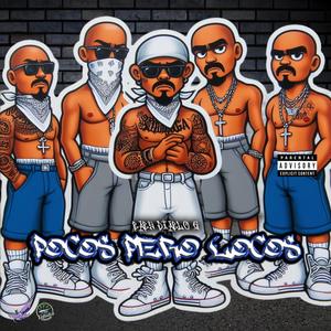 Pocos Pero Locos (feat. Tiempo 540) [Explicit]