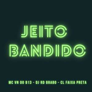 Jeito Bandido (Explicit)