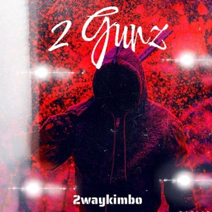 2 Gunz (Explicit)