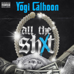 All the Shxt (Explicit)