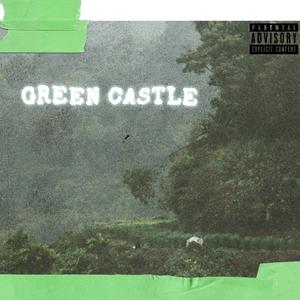 Green castle (Explicit)