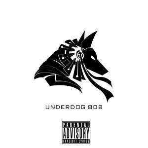 Underdog 808, Vol. 1 (Explicit)