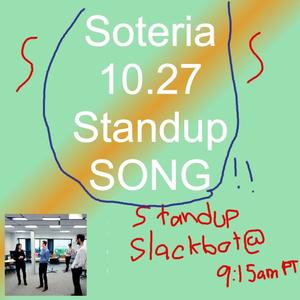 Soteria's 10.27 Friday Standup Song (Explicit)