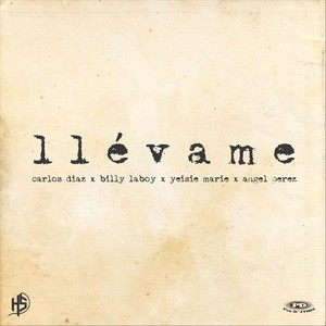 Llévame (feat. Billy Laboy, Angel Perez & Yeisie Marie)