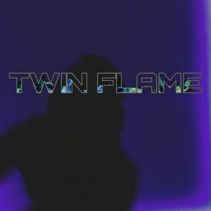 TWIN FLAME (Explicit)