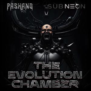 The Evolution Chamber (feat. Sub Neon)