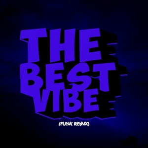 The best vibe (Explicit)