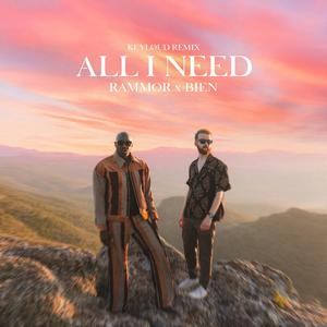 All I Need (keyløud Remix)