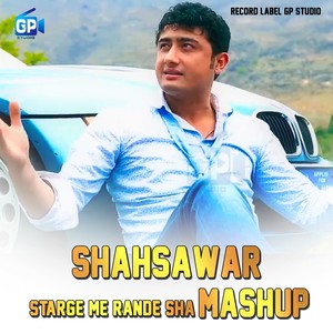 Starge Me Rande Sha (Mashup)