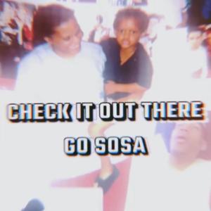 Check it Out There go Sosa (Explicit)