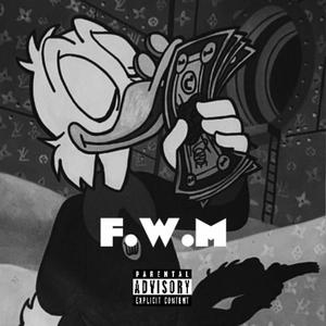 F.W.M (Explicit)