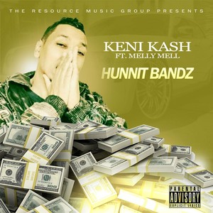 Hunnit Bandz (feat. Melly Mell) (Explicit)