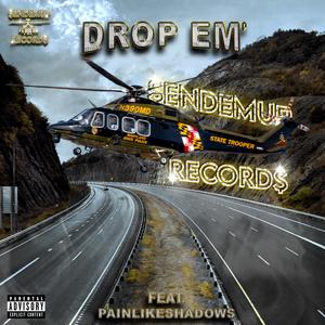 Drop Em' (feat. PAINLIKESHADOWS) (Explicit)