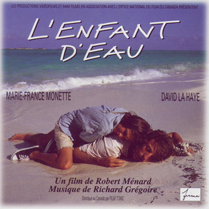 L'enfant D'eau Original Soundtrack (L'enfant D'eau Bande Originale Du Film)