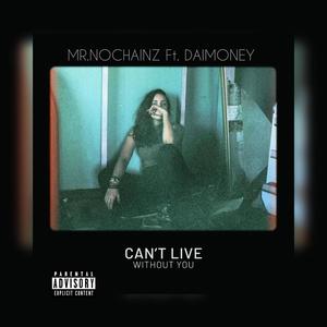 Can't live without you (feat. DMB DAI) [Live] [Explicit]