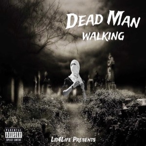 {Dead Man Walking} (Explicit)