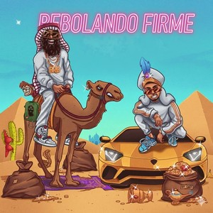 REBOLANDO FIRME (Explicit)