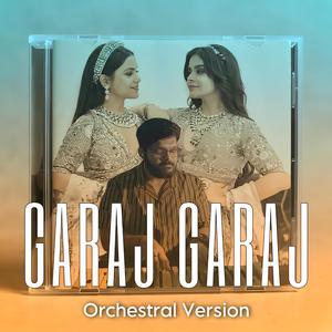 Garaj Garaj (feat. Antara Nandy & Ankita Nandy) (Orchestral Version)