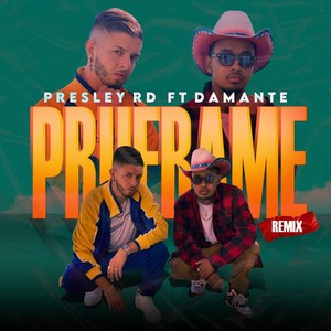 Pruebame[feat. Damante] (Remix|Explicit)