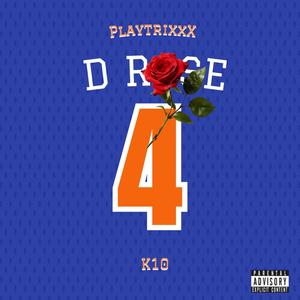 D ROSE (feat. K10) [Explicit]