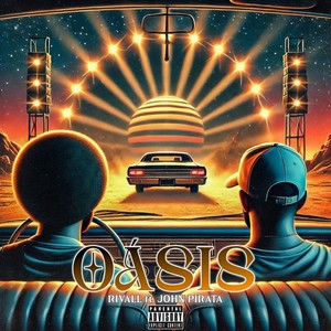 Oásis (Explicit)