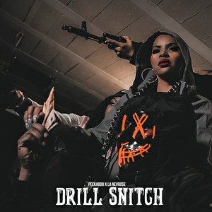 Drill snitch (Explicit)