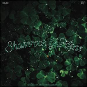 Shamrock Gardens - EP (Explicit)
