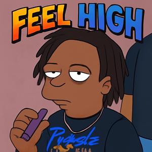 Feel High (Explicit)