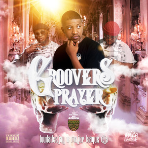 Groovers Prayer (Explicit)