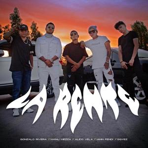 La Rente (feat. Manu Mezza, Alexi Vela, Sgyez & Gonzalo Rivera) (Explicit)