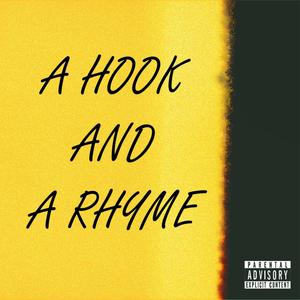 A Hook & a Rhyme (Explicit)