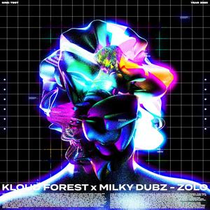 ZoLo (feat. Milky Dubz) (Remix)