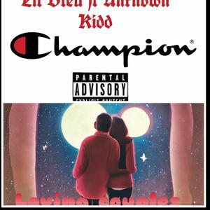 Loving Couples/Champion (Explicit)