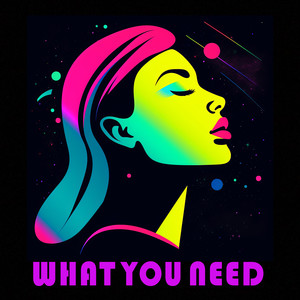 What You Need