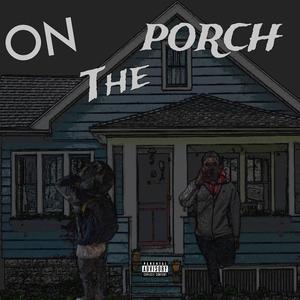 On the porch (feat. BabyK) (Explicit)