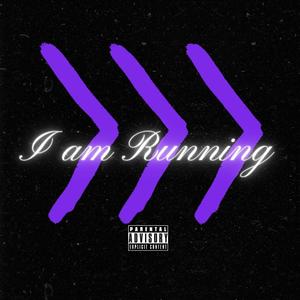 I am Running