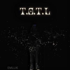 T.O.T.L (Explicit)