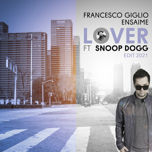 Lover (feat. Snoop Dogg) (2021 Edit|Explicit)