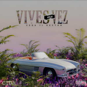 Vives Una Vez (Explicit)