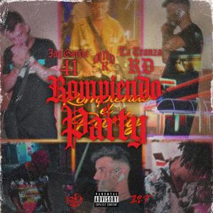 Rompiendo el Party (feat. La Tranza RD & MANUERDA) (Explicit)