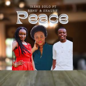 Peace (feat. Rene' & Shaure')