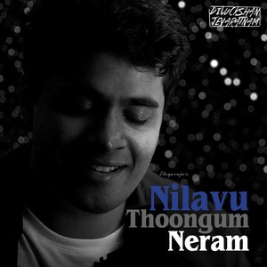 Nilavu Thoongum Neram