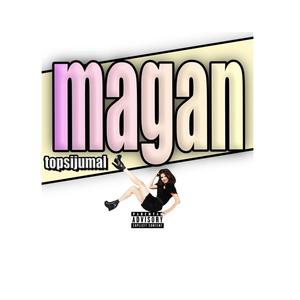 Magan (Explicit)