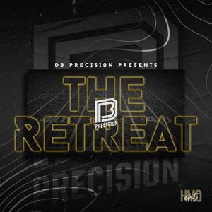 DB Precision Presents : The Retreat (Explicit)