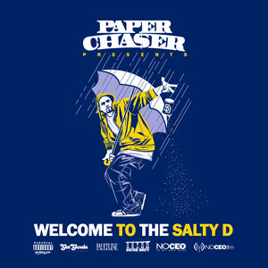 Welcome To The Salty D (Explicit)