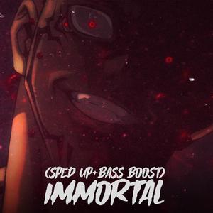 IMMORTAL (feat. Sekoup, ARXMANE, Phonk Killer, veneris & Panovski) [Sped Up + Bass Boosted]