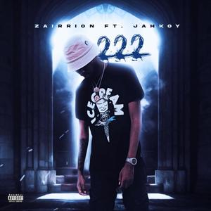 222 (feat. Jahkoy) (Explicit)