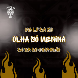 Olha Só Menina (Explicit)