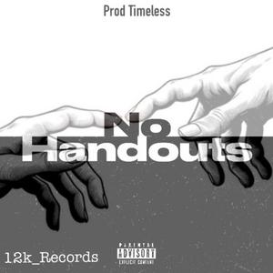 No Handouts (Timeless) [Explicit]