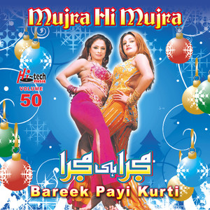 Bareek Payi Kurti (Mujra Hi Mujra) , Vol. 50